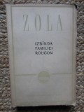 IZBANDA FAMILIEI ROUGON-EMILE ZOLA