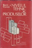 Cumpara ieftin Nivelul tehnic al produselor - Sorin Ciurea
