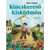 Kincskereső kisk&ouml;dm&ouml;n - M&oacute;ra Ferenc