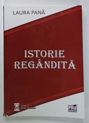 ISTORIE REGANDITA de LAURA PANA , 2022 foto