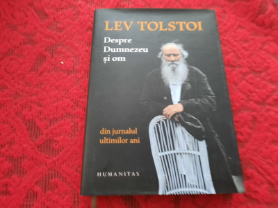 LEV TOLSTOI Despre Dumnezeu si om - Lev Tolstoi CARTONATA RF18/2 foto