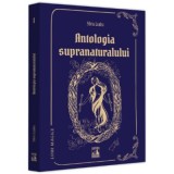 Antologia supranaturalului - Silviu Leahu