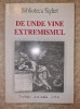 Biblioteca Sighet. De unde vine extremismul