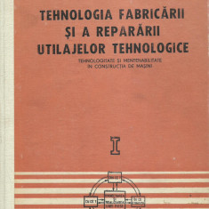 AS - BEJAN VASILE - TEHNOLOGIA FABRICARII SI A REPARARII UTILAJELOR TEHNOLOGICE