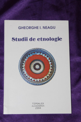 Gheorghe I Neagu &amp;ndash; Studii de etnologie foto