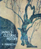 Japan&#039;s Cultural History: A Perspective - Yutaka Tazawa ,559615