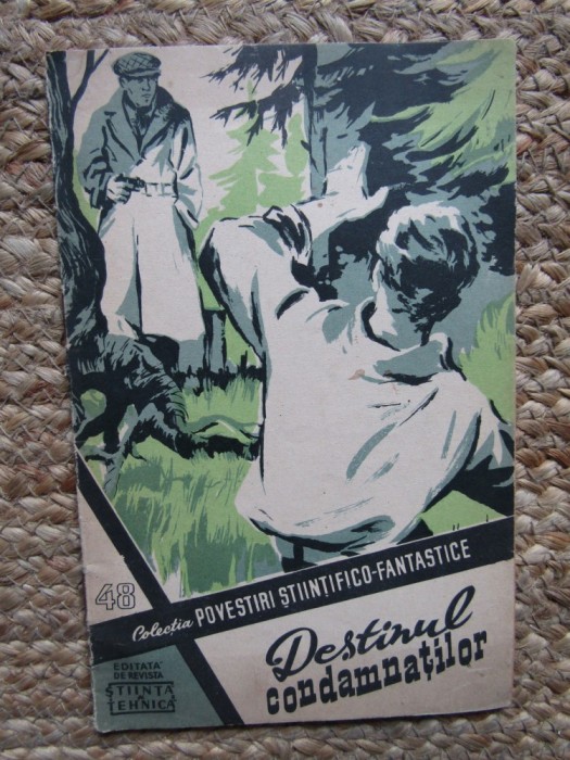 Colectia povestiri stiintifico-fantastice, nr.48Destinul condamnatilor Stefan Zweig