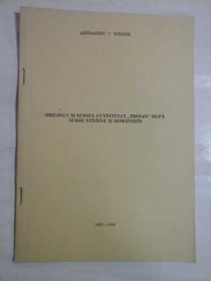 ORIGINEA SI SENSUL CUVANTULUI &amp;quot;TROIAN&amp;quot; DUPA SURSE STAINE SI ROMANESTI - Alexandru V. BOLDUR foto