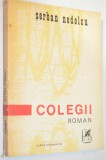 Colegii - Serban Nedelcu