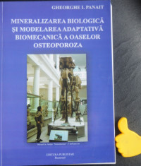 Mineralizarea biologia si modelare adaptiva biomecanica a oaselor Panait foto