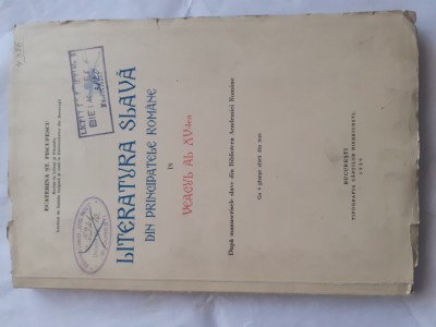 LITERATURA SLAVA DIN PRINCIP. ROMANE IN VEACUL AL XV-LEA-E.ST.PISCUPEASCU-1939R3 foto