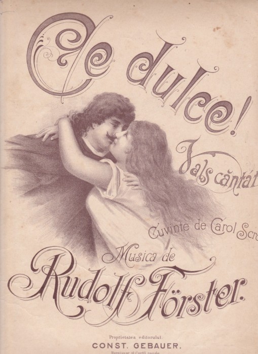 AS @ - PARTITURA - CE DULCE!, VALS CANTAT - RUDOLF FURSTER, CAROL SCROB, vals pentru voce si pian