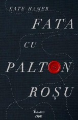 Fata cu palton roșu- - Kate Hamer - Paladin