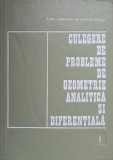 CULEGERE DE PROBLEME DE GEOMETRIE ANALITICA SI DIFERENTIALA VOL.1-ELENA MURGULESCU, NICOLAE DONCIU-338282