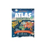 Indescribable Atlas Adventures: An Explorer's Guide to Geography, Animals, and Cultures Through God's Amazing World