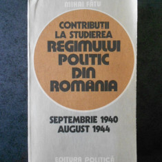 Mihai Fatu - Contributii la studierea regimului politic din Romania