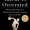 Talent Is Overrated: What Really Separates World-Class Performers from Everybody Else