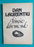 Dan Laurentiu &ndash; Femeie dormind ( prima editie )