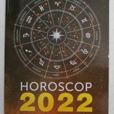 HOROSCOP 2022 - GHIDUL TAU ASTRAL COMPLET de ALICE DeVILLE , 2021