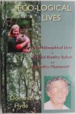 Eco-logical Lives - Dominic Hyde - Carte in Engleza