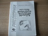 Adrian Miroiu - Metafizica lumilor posibile si existenta lui Dumnezeu