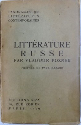LITTERATURE RUSSE par VLADIMIR POZNER , preface de PAUL HAZARD , 1929 foto