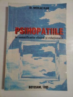 PSIHOPATIILE - DR. NICOLAE VLAD foto