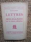 Lettres a Melisande (Scrisori catre Melisanda - carte veche in franceza)-Julien Benda