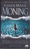 bnk ant Karen Marie Moning - Febra neagra ( SF )