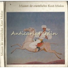 Museum Der Orientalischen Kunst. Moskau - Natalia Sytschowa, Alexander Swerdlow