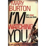 Mary Burton - I&#039;m watching you - 110678