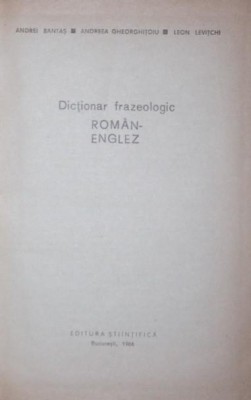 DICTIONAR FRAZEOLOGIC ROMAN-ENGLEZ foto