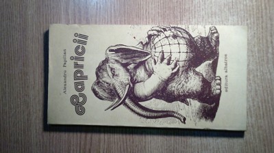 Alexandru Papilian - Capricii (Editura Albatros, 1983) foto