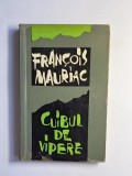 Cuibul de vipere &ndash; Aut. Fran&ccedil;ois Mauriac, Trad. Ion Mihăileanu, Ed. pentru Literatura Universală, 1964