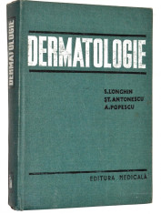 Dermatologie - S. Longhin, St. Antonescu, A. Popescu foto