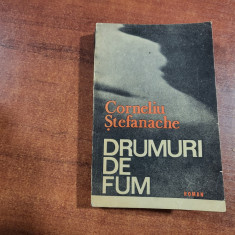 Drumuri de fum de Corneliu Stefanache