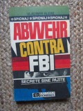 ABWEHR CONTRA FBI - Vladimir Alexe