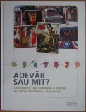 Holder Sonnabend - Adevar sau Mit? Descoperiti fata Nevazuta a Istoriei in 250 de Intrebari si Raspunsuri, 2014