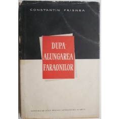 Dupa alungarea faraonilor &ndash; Constantin Prisnea