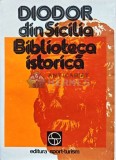 Cumpara ieftin Biblioteca istorica - 1981 - Diodor Din Sicilia (AJ92)
