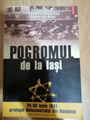 Pogromul de la Iasi 28-30 iunie 1941. Prologul Holocaustului din Romania : 2006 foto