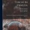 Il Fondaco Dei Turchi In Venezia: Studi Storici Ed Artistici Di Agostino Sagredo E Federico Berchet...