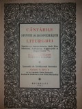 ANTON V. UNCU - CANTARILE SFINTEI SI DUMNEZEESTII LITURGHII - AUTOGRAF {1943}