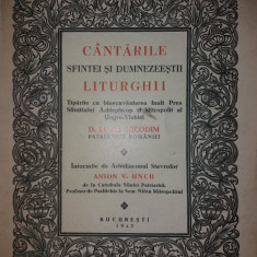 ANTON V. UNCU - CANTARILE SFINTEI SI DUMNEZEESTII LITURGHII - AUTOGRAF {1943}