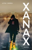 Xanax - Liviu Iancu, Trei