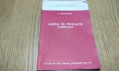 MODUL DE PRODUCTIE CAPITALIST - In ce Consta Exploatarea Capitalista - V. Munteanu - Editura de Stat pentru Literatura Politica, 1957, 45 p.