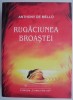 Rugaciunea broastei - Anthony de Mello - Carte Spiritualitate si Ezoterism