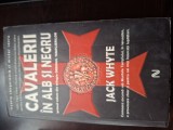 Cavalerii in alb si negru - Jack White