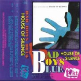 Casetă audio Bad Boys Blue &ndash; House Of Silence, Pop