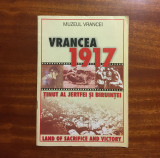 Muzeul Vrancei - VRANCEA 1917 Tinut al Jerfei si Biruintel (Ca noua!)